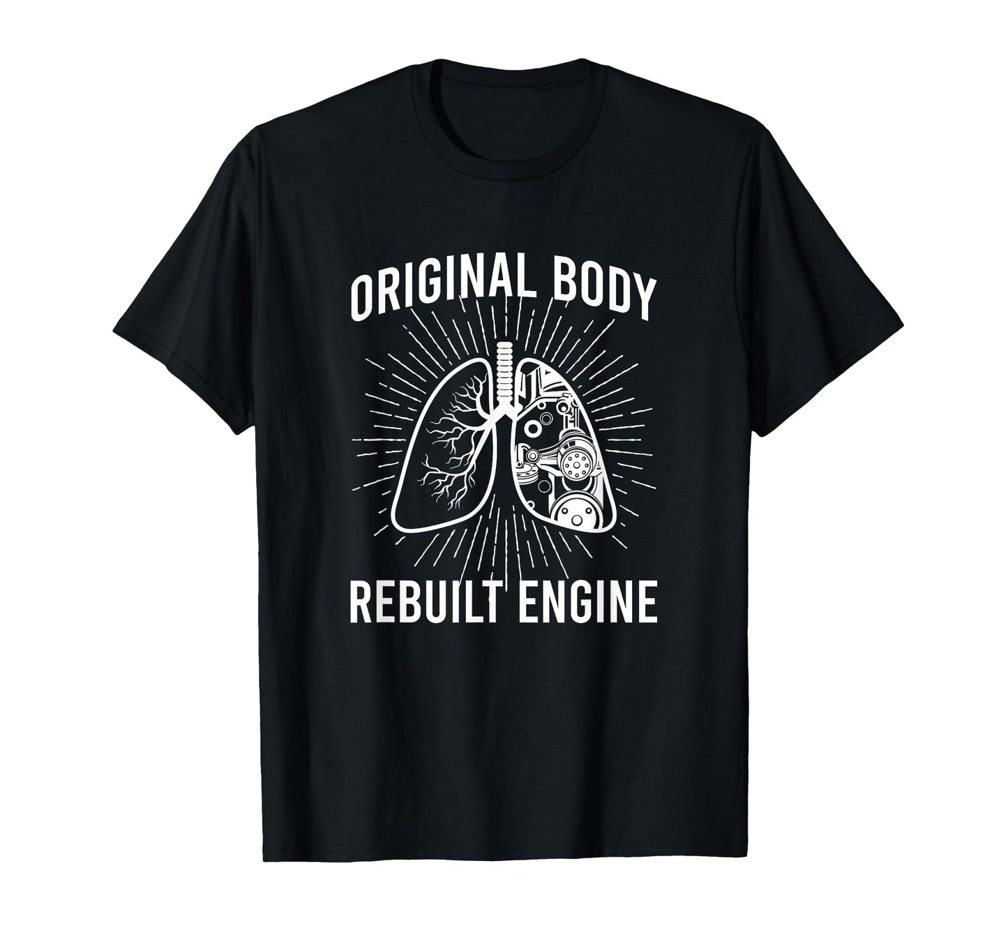 Rebuilt Lung Transplant Survivor Lung Transplant Recovery T-Shirt