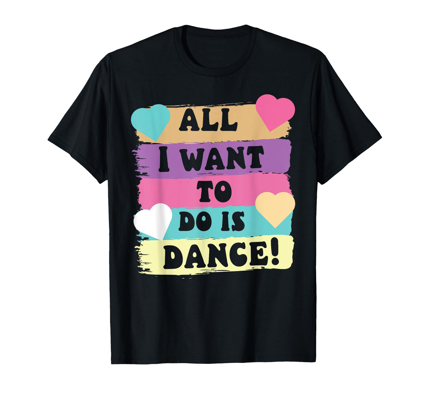 All I Want To Do Is Dance Hip Hop HipHop Dancer Breakdancing T-Shirt