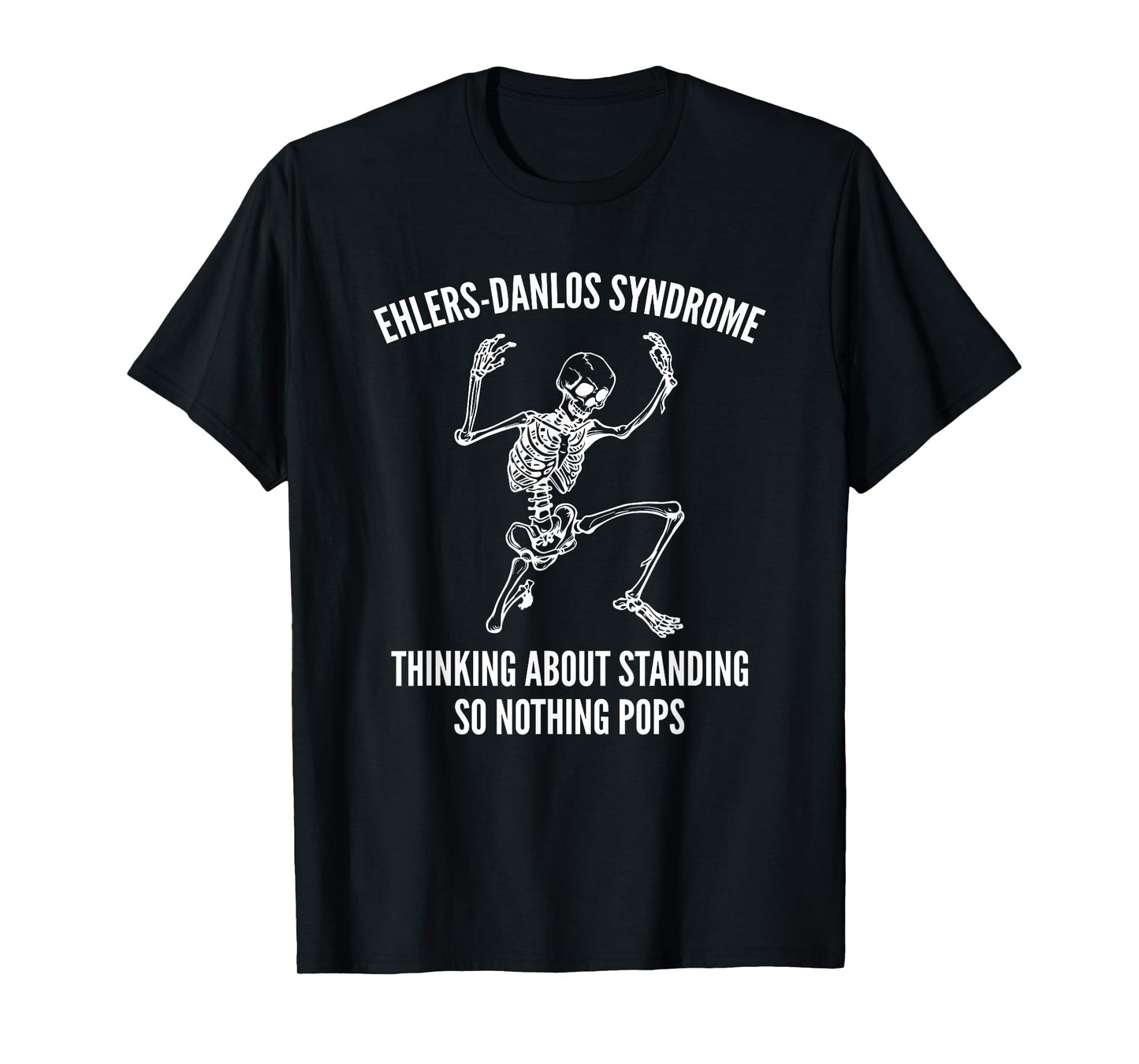 Ehlers-Danlos Syndrome Skeleton Thinking About Standing T-Shirt