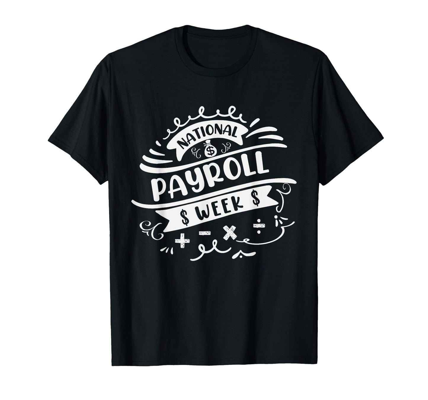 National Payroll Week T-Shirt