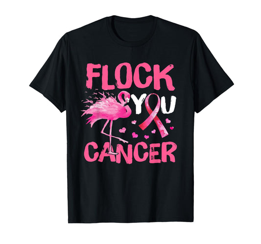 Flock You Breast Cancer Flamingo Pink Ribbon Support Womens T-Shirt