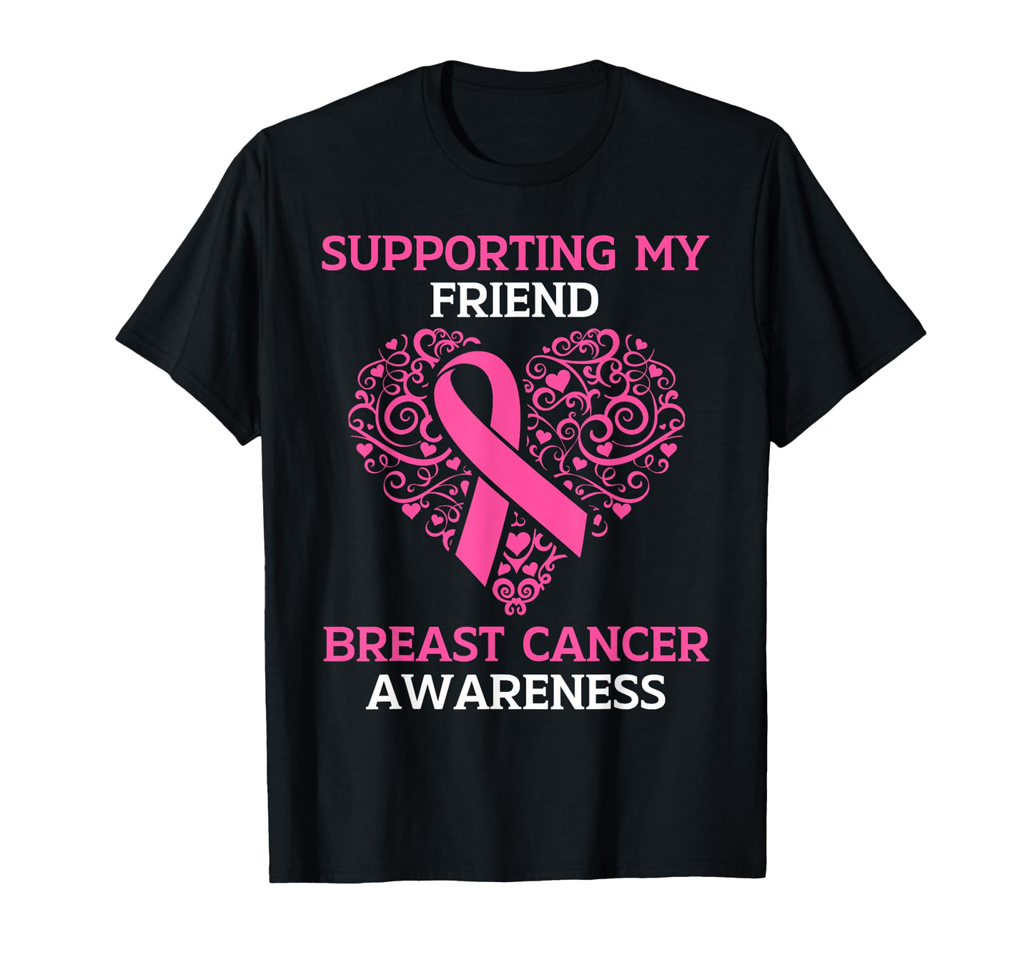 Supporting My Friend Breast Cancer Awareness Pink Ribbon T-Shirt