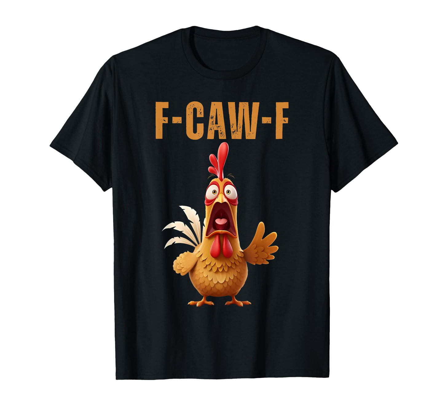 F-Caw-F Chicken Funny Screaming Rooster Meme Vintage Weird T-Shirt