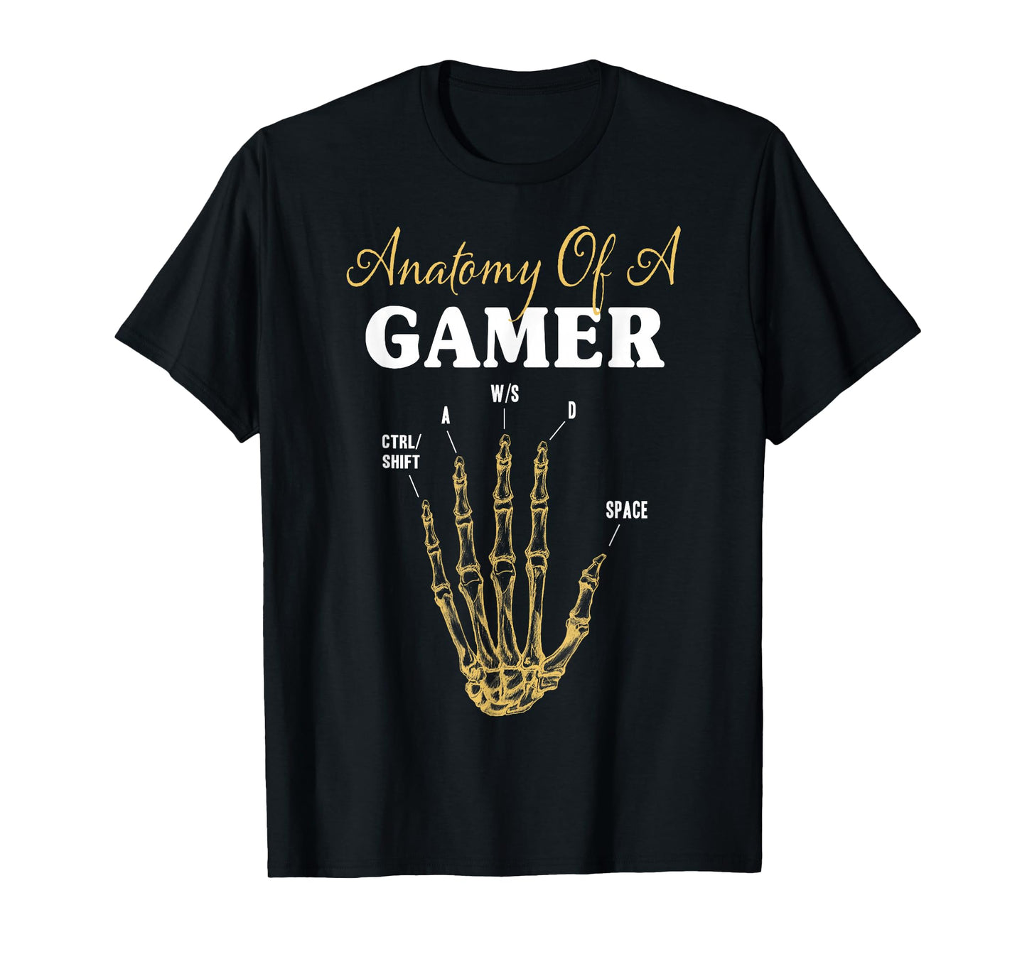 Anatomy of a Gamer Graphic Skeleton Hand Video Game WASD T-Shirt