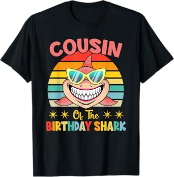 Cousin Of The Shark Birthday Family Matching Birthday Cousin T-Shirt