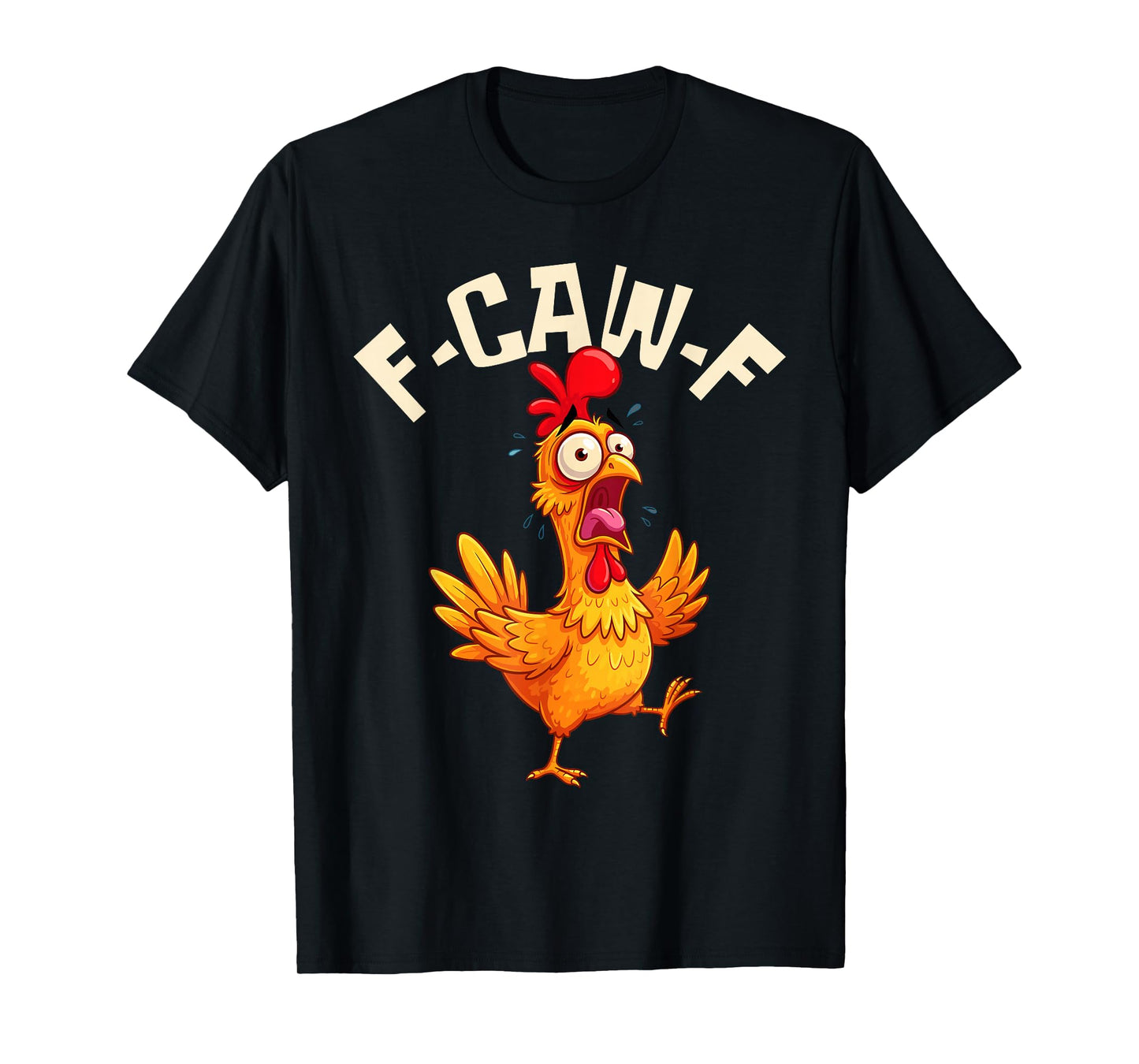F-CAW-F Funny Chicken Rooster Meme T-Shirt
