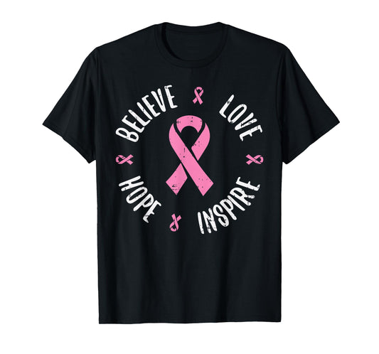 Believe Love Hope Pink Ribbon Breast Cancer Awareness Gift T-Shirt