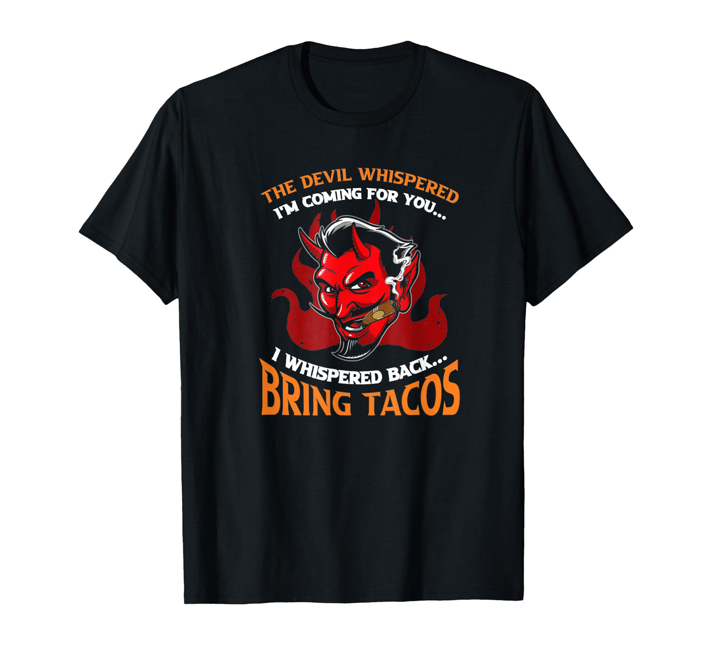 Funny Latin Devil Whispered Bring Tacos Spanish Comida T-Shirt