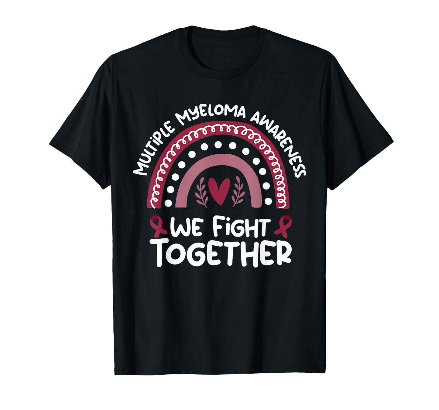 We Fight Together | Multiple Myeloma Awareness T-Shirt