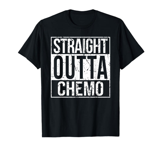 Straight Outta Chemo Shirt Battle Cancer Awareness T-Shirt T-Shirt