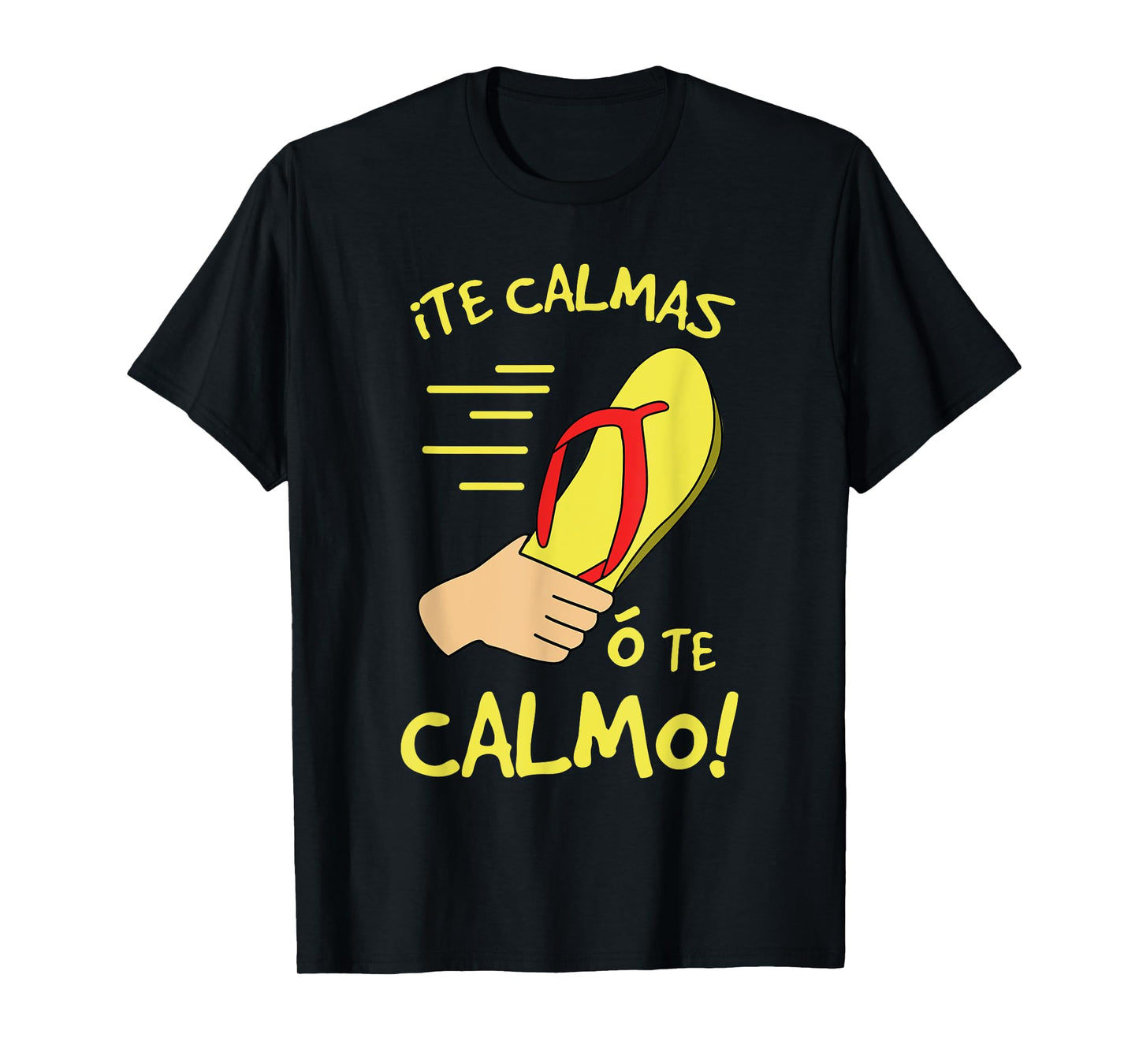 Te Calmas Funny Cinco De Mayo Mexican Mom T-Shirt