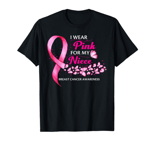 I Wear Pink For My Niece Cute Breast Cancer Awareness T-Shirt