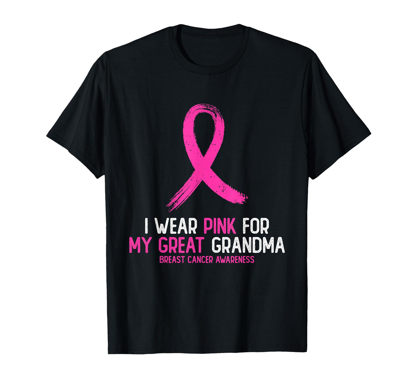 I Wear Pink For My Great Grandma Breast Cancer Awareness T-Shirt