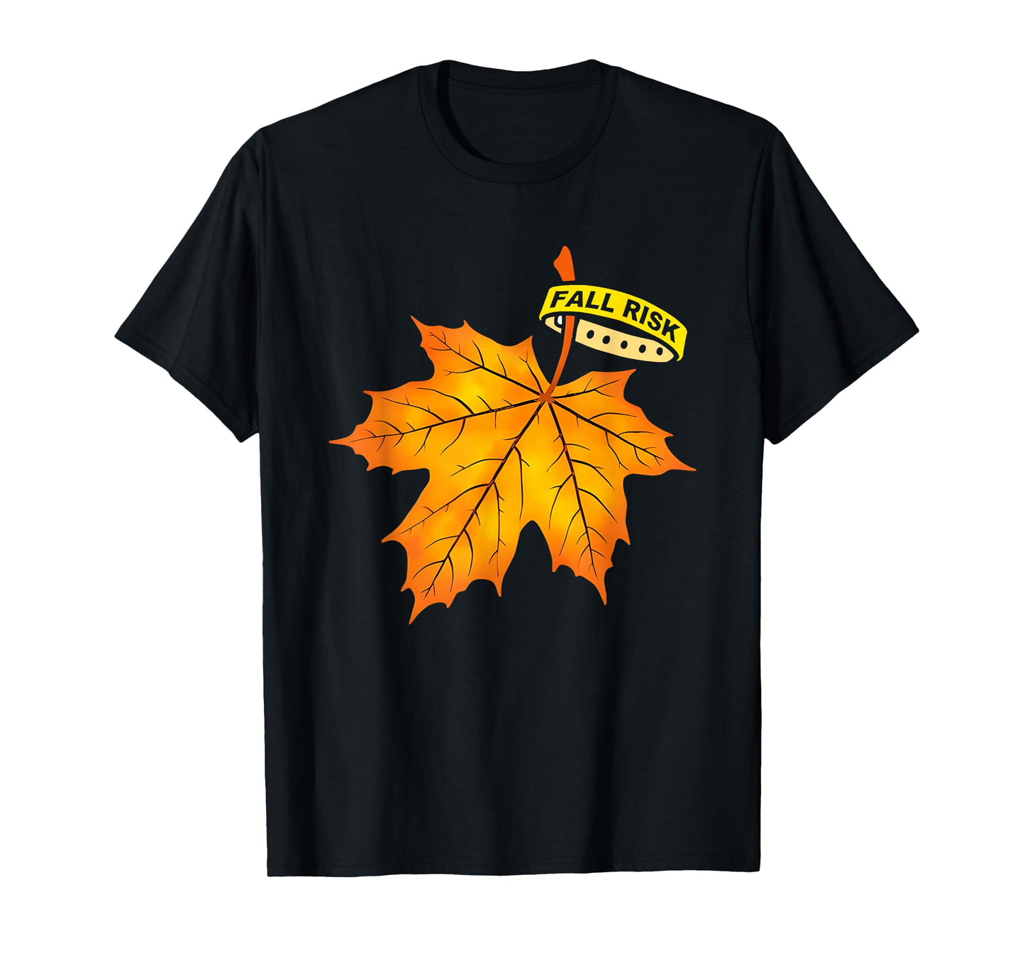 Fall Risk Leaf Funny For Men Women T-Shirt