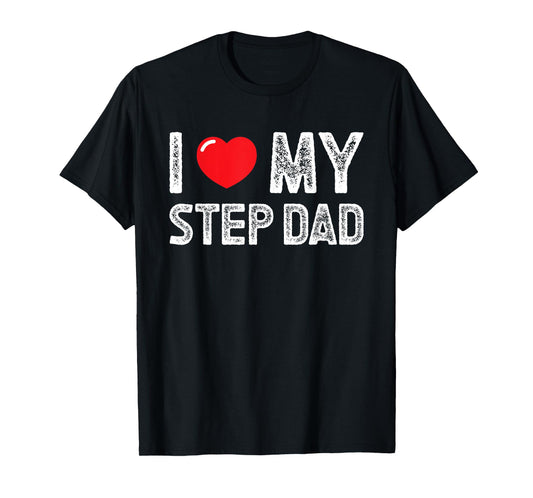 I Love My Step Dad Distressed I Heart My Step Dad T-Shirt