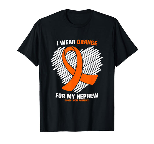 I Wear Orange For My Nephew Kidney Cancer Awareness T-Shirt