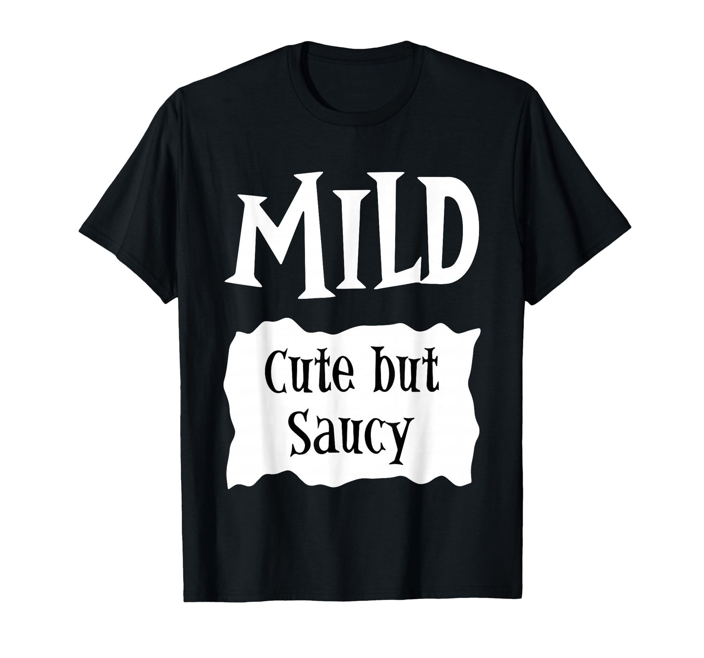 Funny Group Taco Sauce Halloween Costume Mild Cute But Saucy T-Shirt