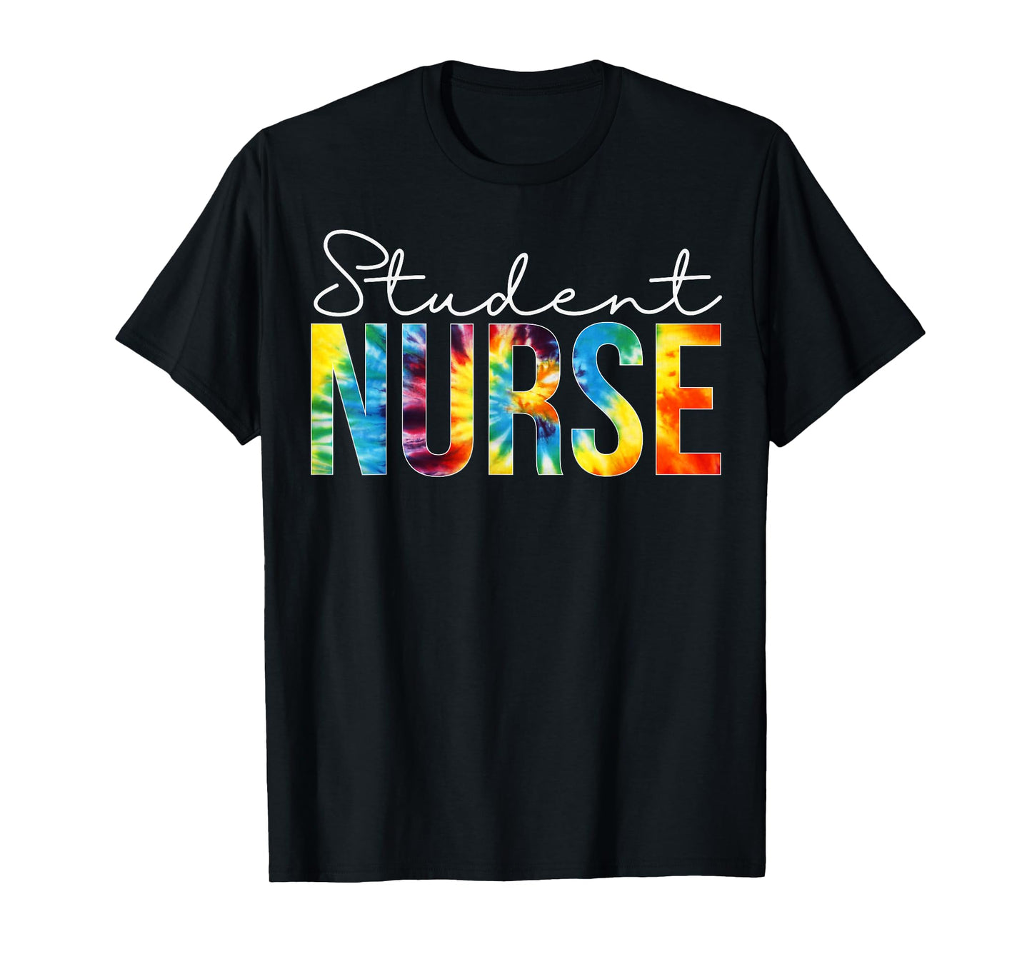 Student Nurse Appreciation Day Tie Dye For Women For Work T-Shirt
