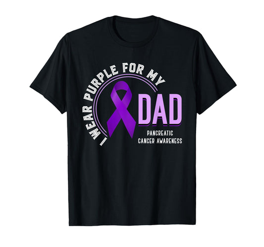 I Wear Purple For My Dad Pancreatic Cancer Awareness T-Shirt