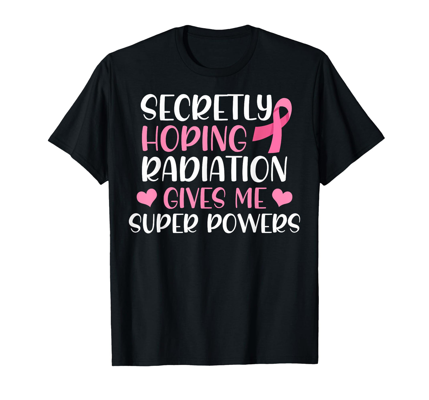 Sarcastic Cancer Radiation Therapy Radiation Superpowers T-Shirt