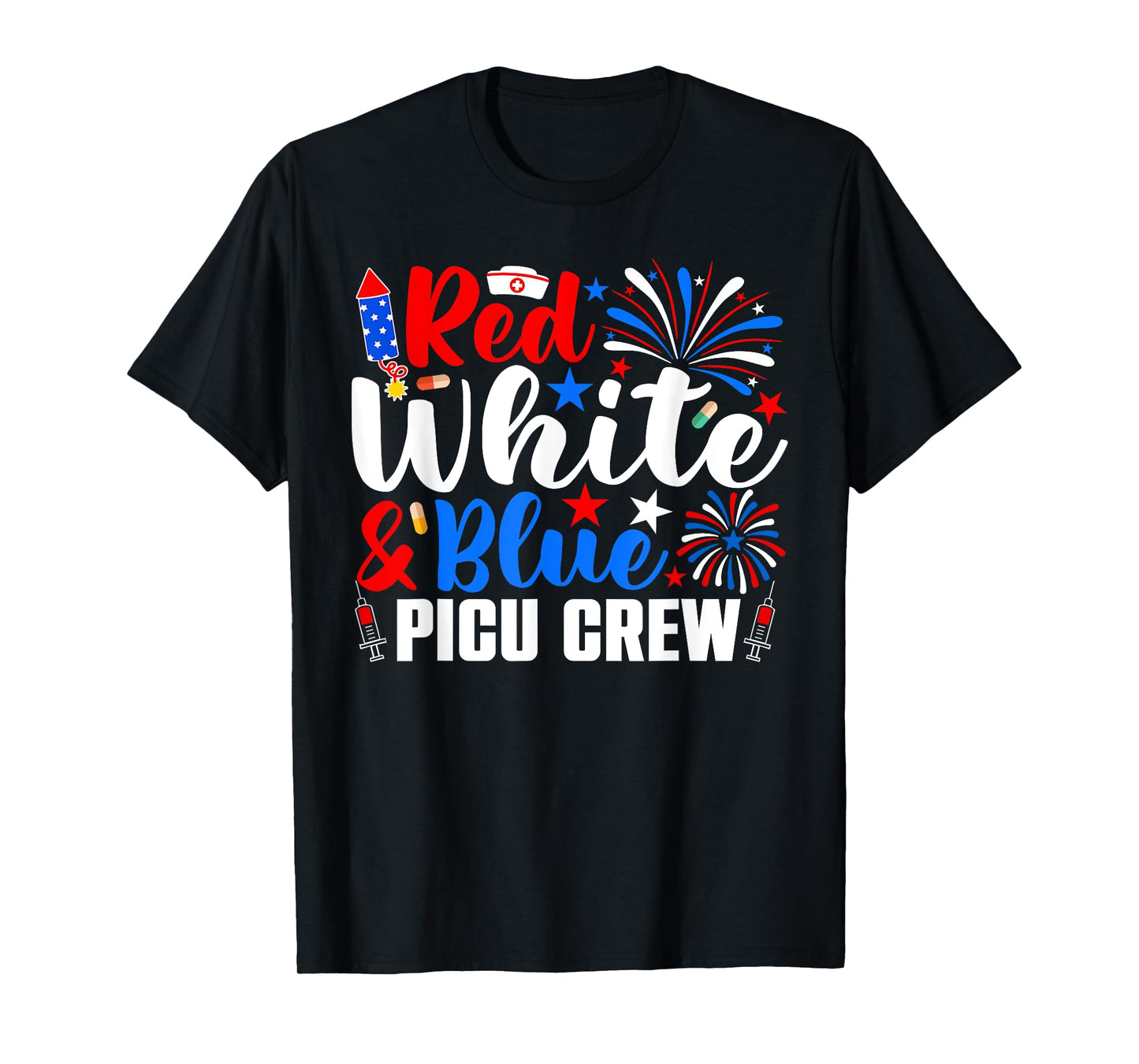 Red White And Blue PICU Crew Funny 4th Of July Nurse T-Shirt