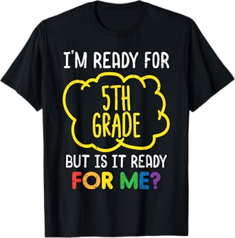 Ready For 5th Grade Funny Fifth First Day School Boys Girls T-Shirt