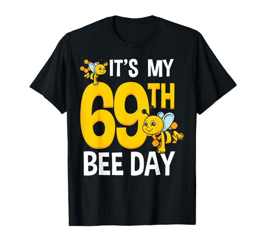 Bee 69th Birthday Party Beekeeper Garden Bug Honey Insect T-Shirt