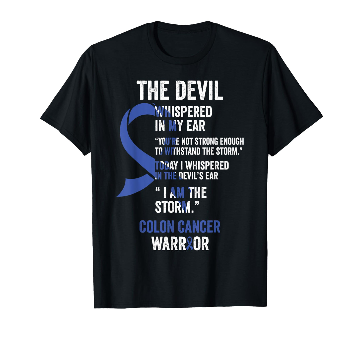 The Devil- Colon Cancer Awareness Support Ribbon T-Shirt