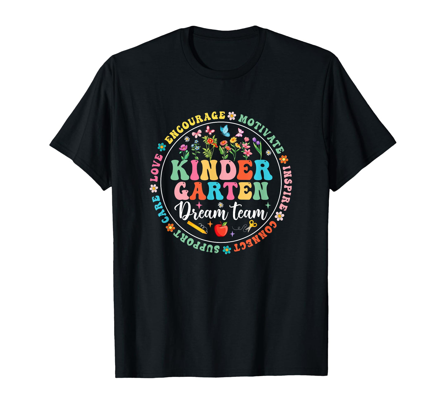 Kindergarten Dream Team Back To School Teacher Flower T-Shirt for Men Women Girls Kids