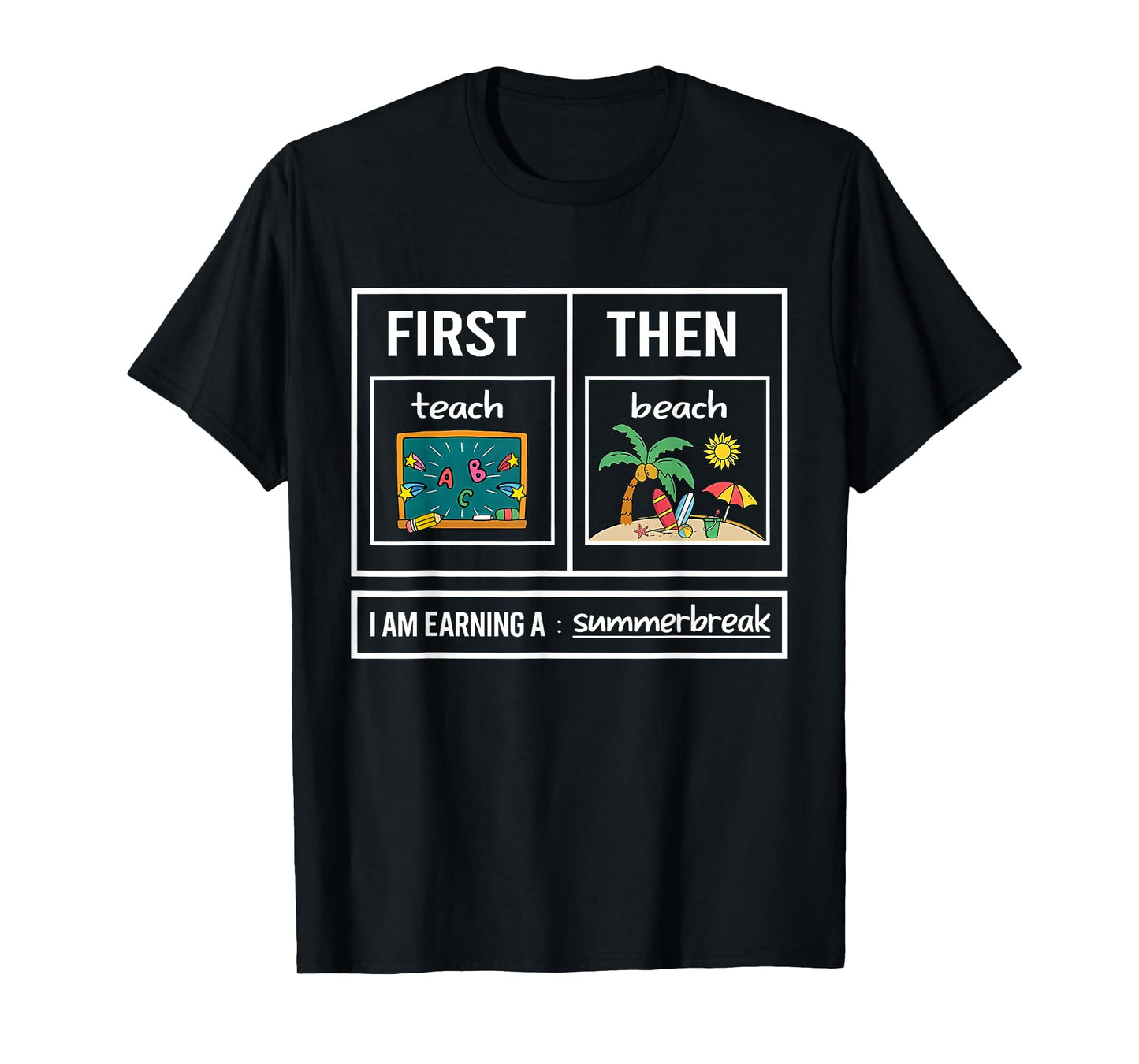 First Teach Then Beach Teachers Last Day Of School T-Shirt