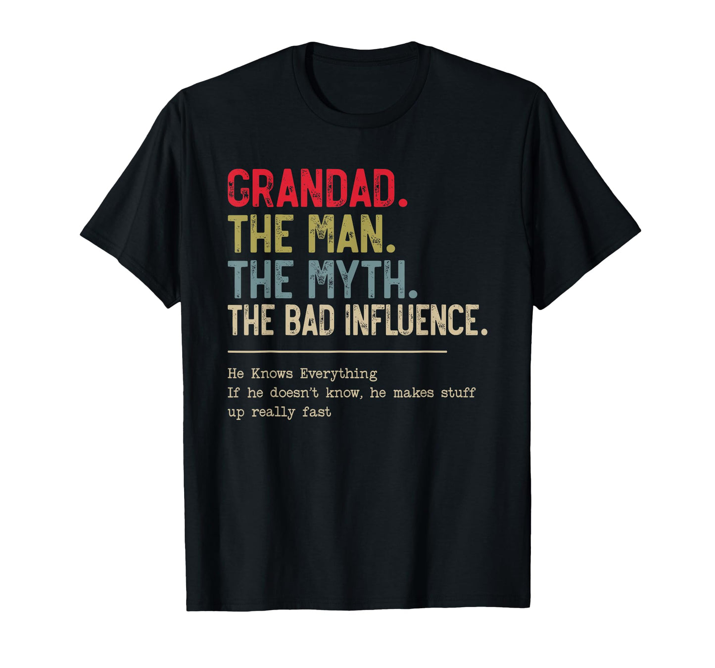 Grandad The Man The Myth The Bad Influence Funny Grandpa T-Shirt