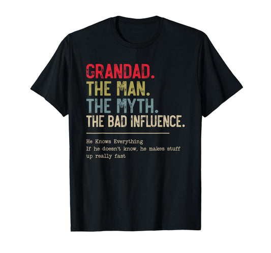 Grandad The Man The Myth The Bad Influence Funny Grandpa T-Shirt