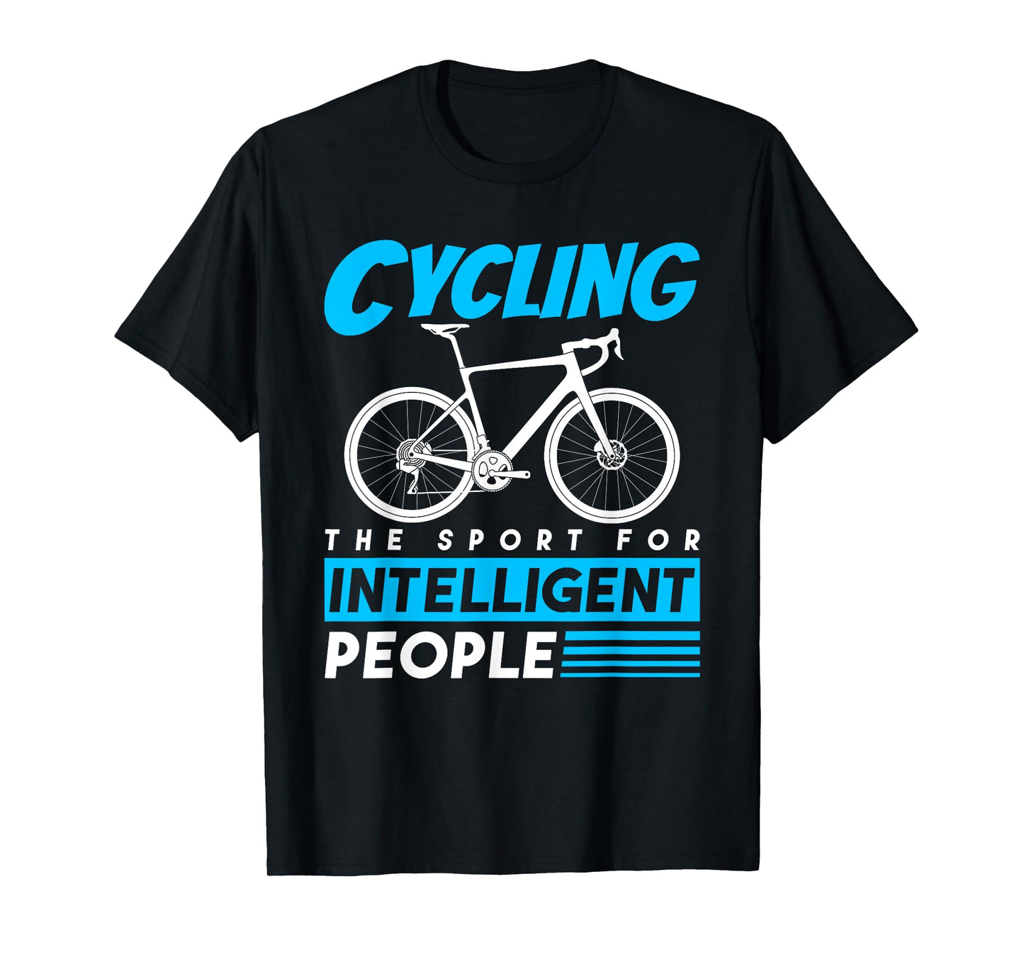 Cycling The Sport For Intelligent People Funny Bicycle Lover T-Shirt