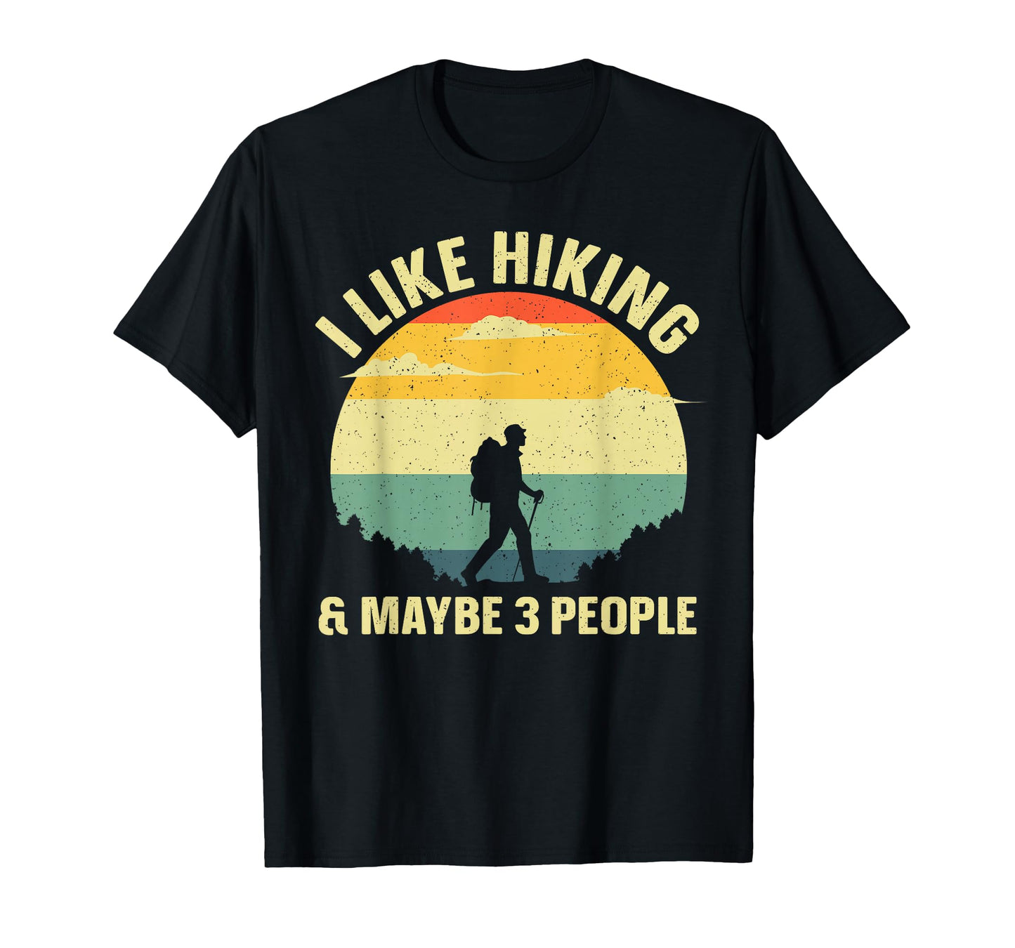 Funny Hiking Art For Men Women Outdoor Hike Mountain Hiking T-Shirt