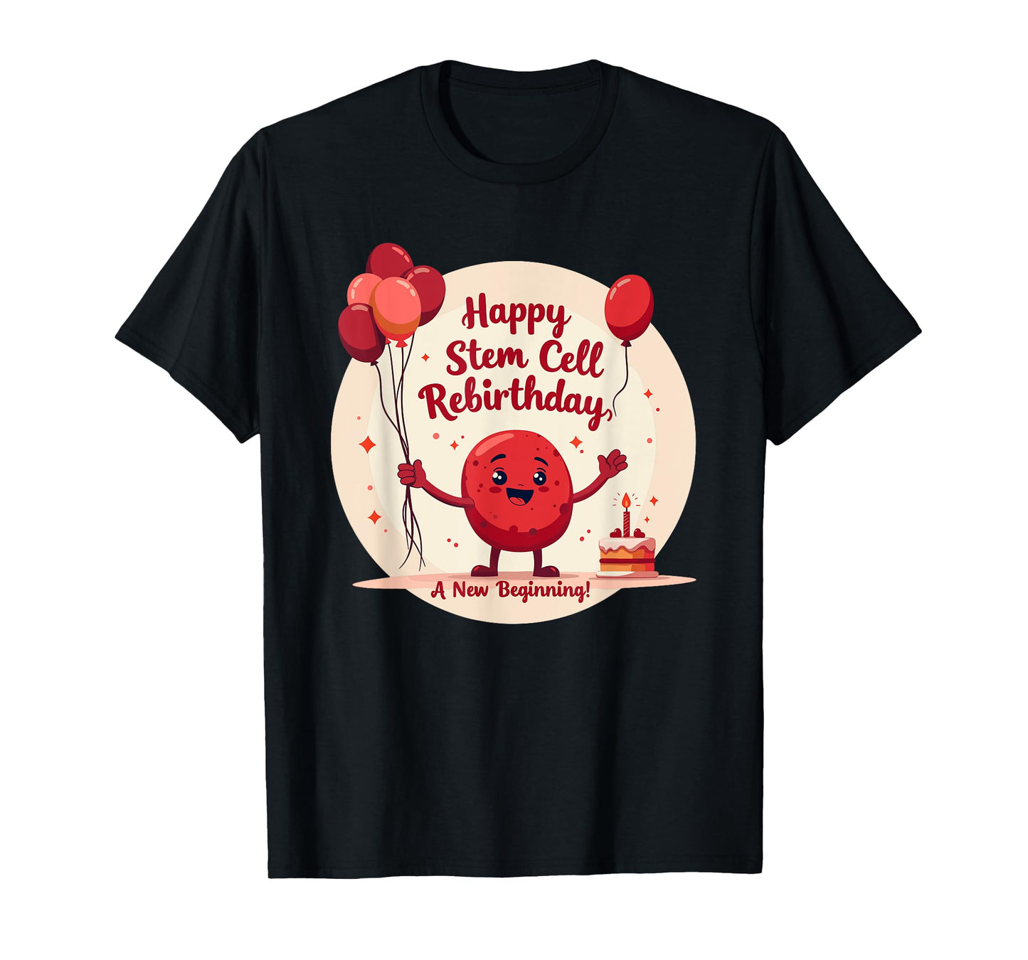Stem Cell Transplant Rebirthday Bone Marrow Medical T-Shirt