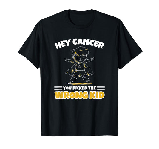 You Picked The Wrong Kid - Childhood Cancer Warrior Boy T-Shirt