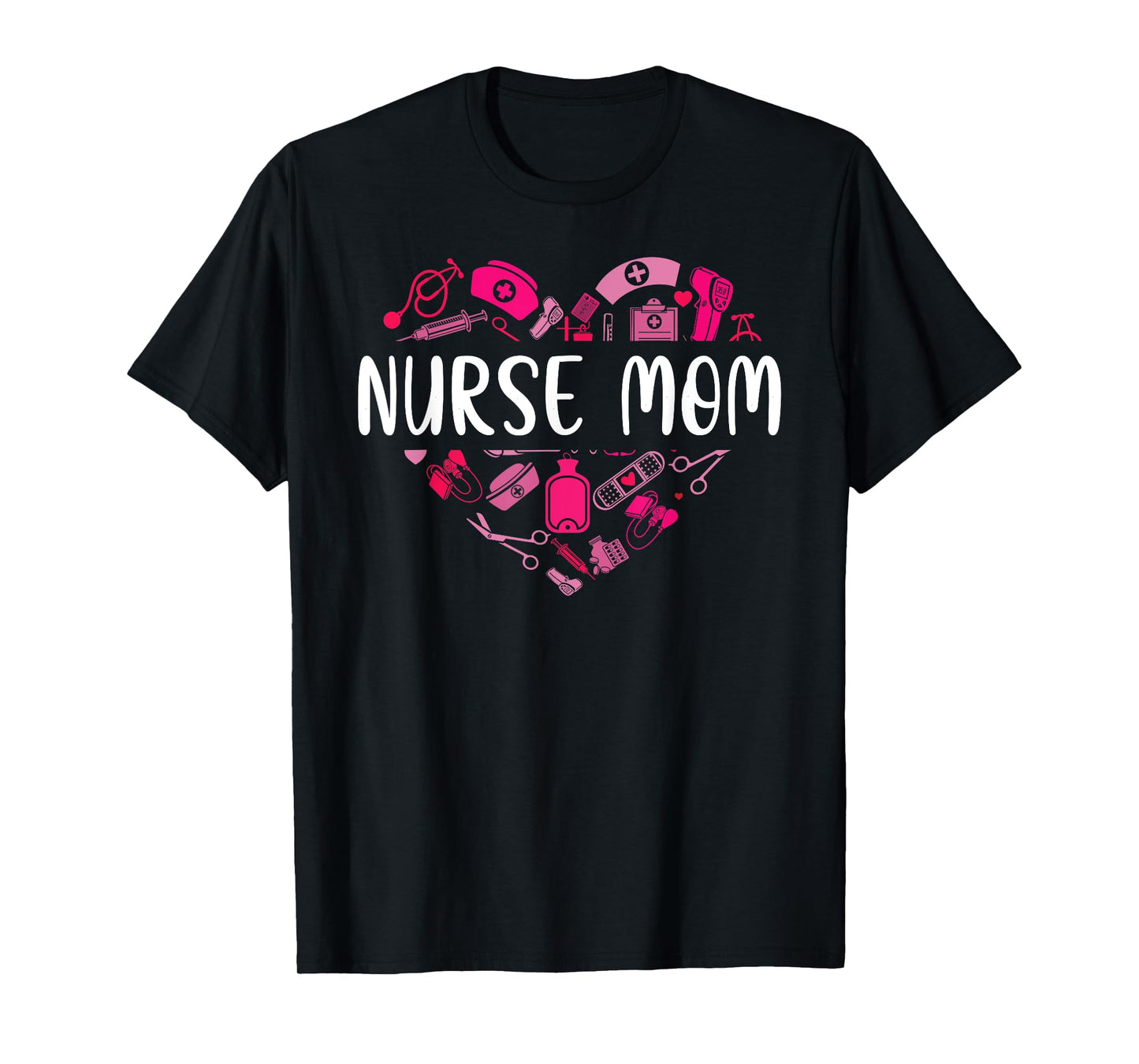 Nurse Mom Stethoscope Mother's Day Nursing T-Shirt