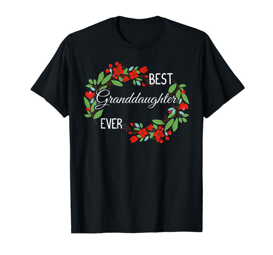 Best Granddaughter Ever Flowering Plant Lover Flowers T-Shirt