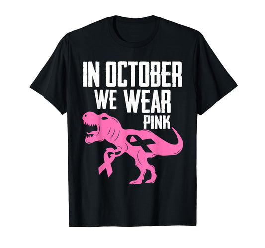 In October We Wear Pink Breast Cancer Awareness Boys Toddler T-Shirt