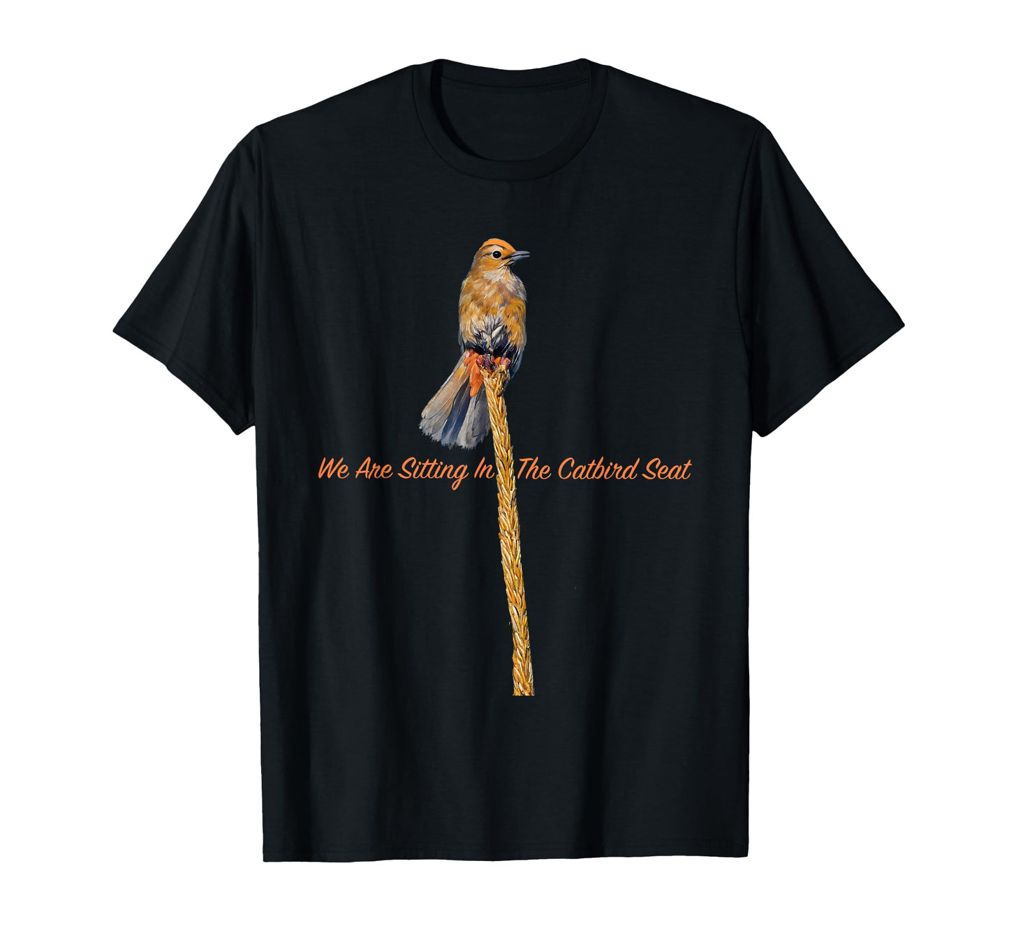 Catbird Seat Bird Lovers Unique Nature T-Shirt