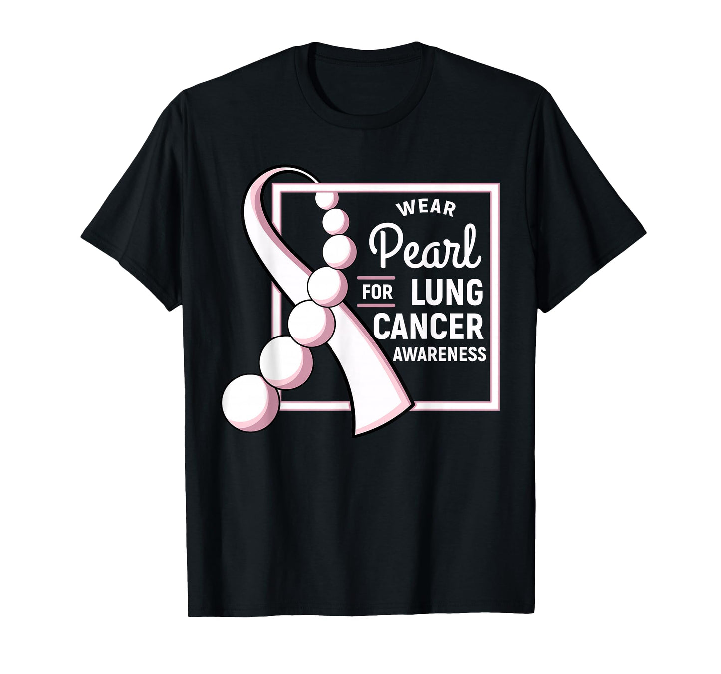 Cute Lung Cancer Awareness Tees Unisex Adult Lung Cancer Awareness T-Shirt Black Pearl Ribbon Chemo Gift T-Shirt Small Classic Fit Short Sleeve