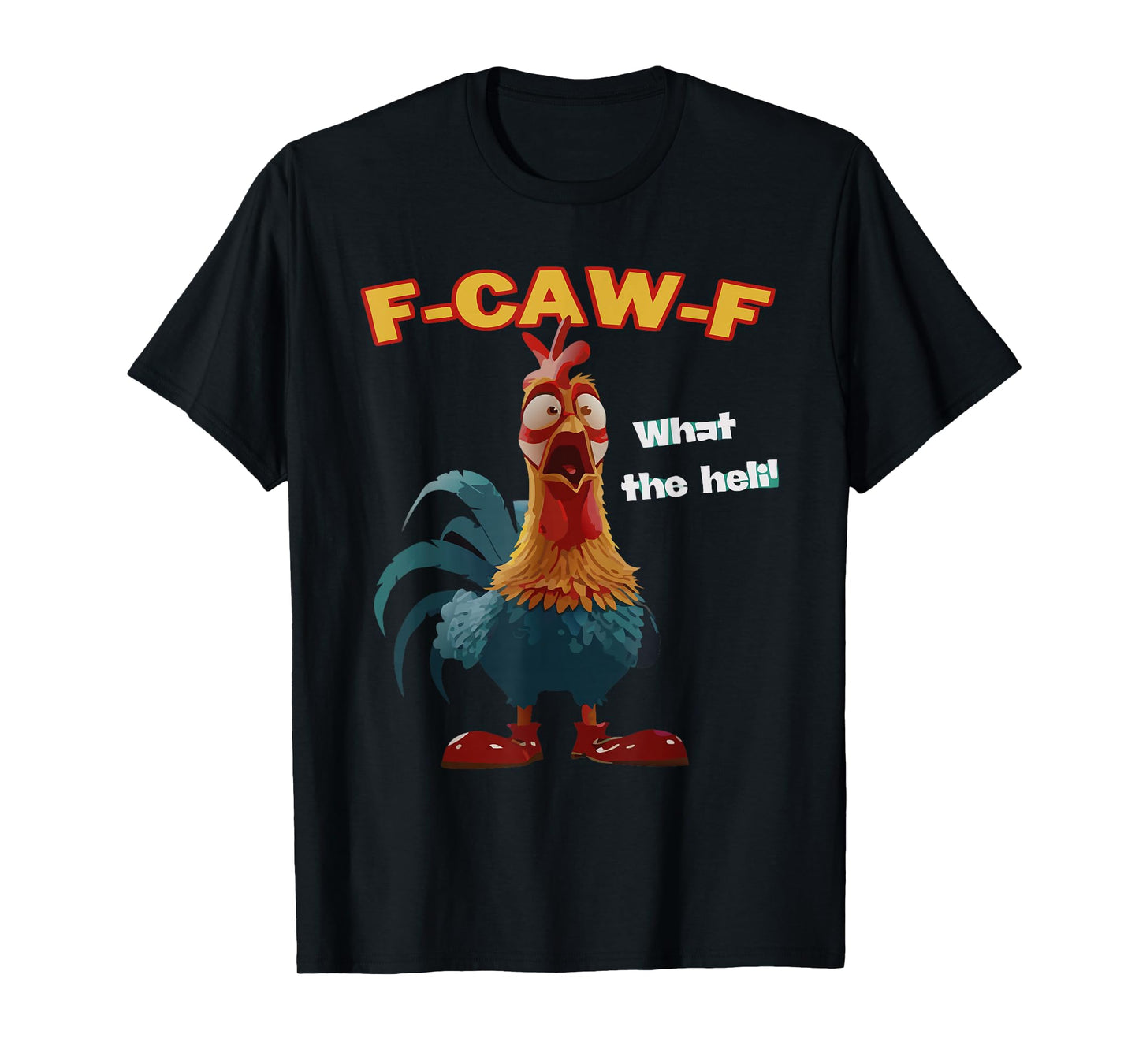 F-CAW-F What The Heli T-Shirt