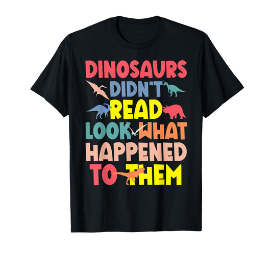 Dinosaurs Didn’t Read Funny Back to School Teacher Librarian T-Shirt