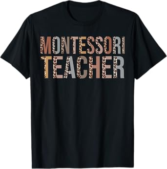 Leopard Montessori Teacher Supplies Funny Back to School T-Shirt for Men Women Kids