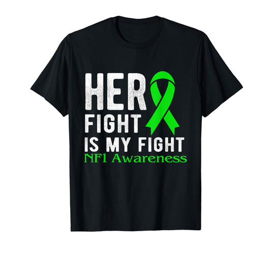 Her fight is my fight NF1 T-Shirt