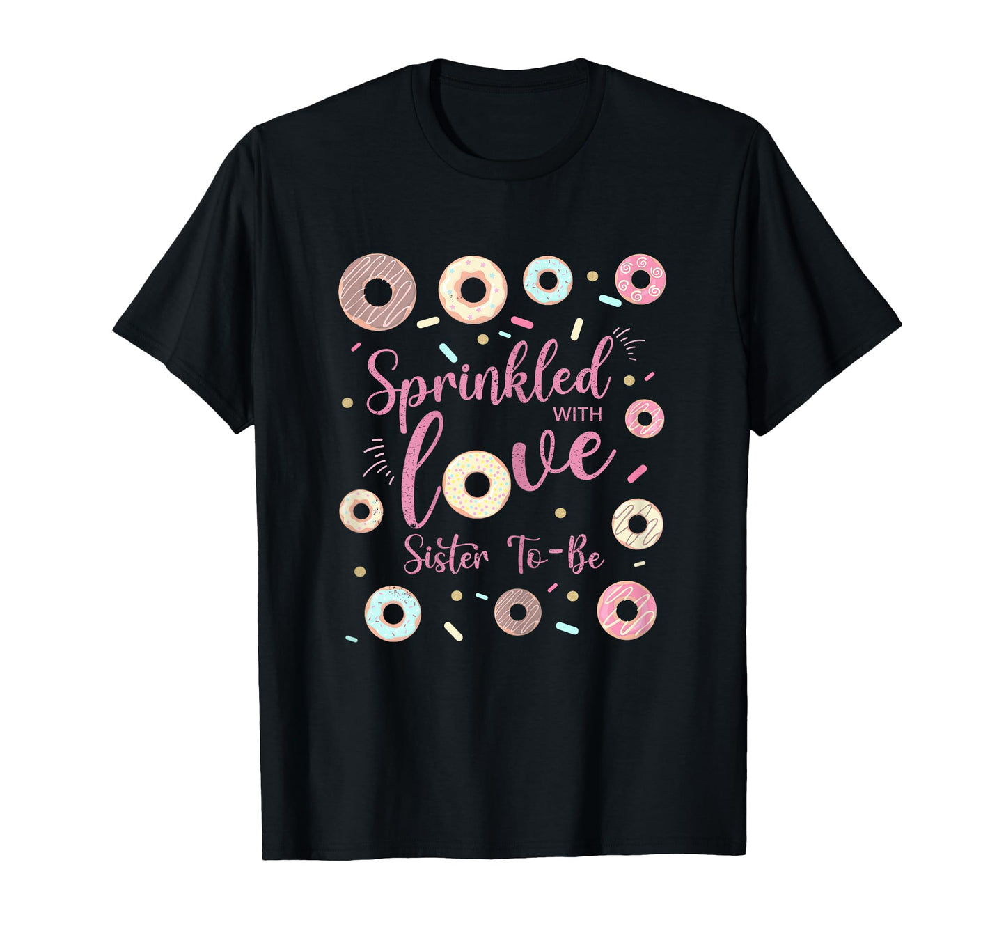 Sister Sprinkled With Love Baby Shower Donut Family T-Shirt