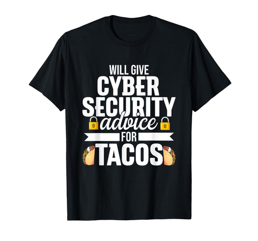 Cybersecurity Funny Taco Computer Professional Engineer T-Shirt