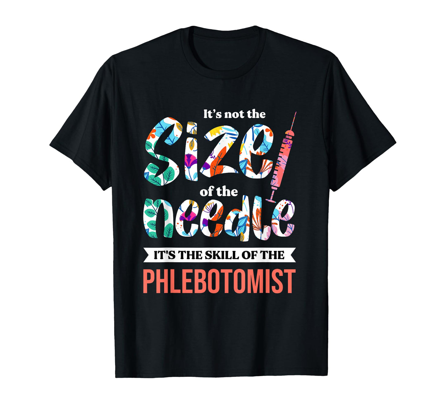 Phlebotomist Skill Syringe Phlebotomy Medical Nurse Blood T-Shirt