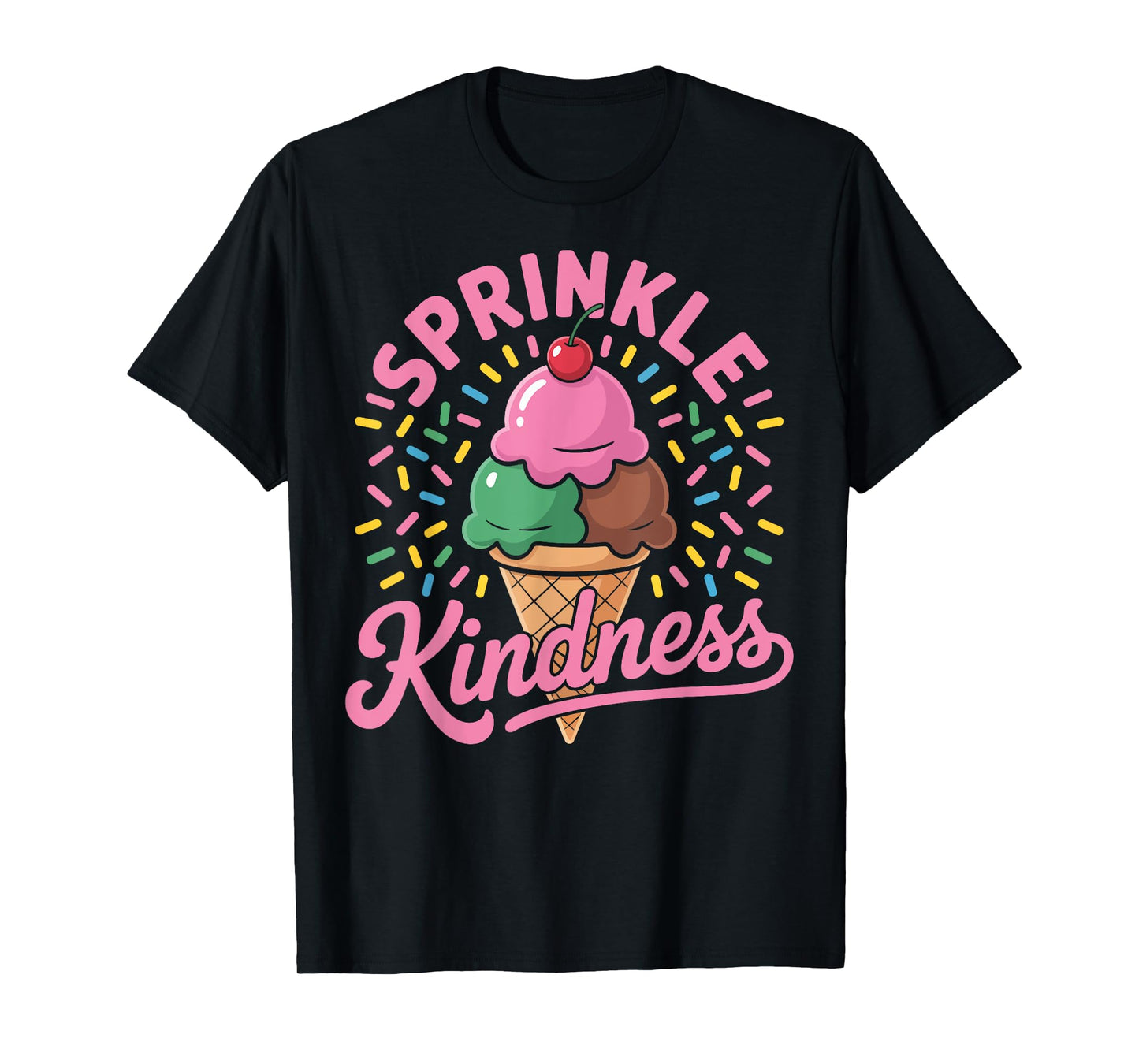 Ice Cream Sprinkle Kindness Funny Ice Cream Lover Women T-Shirt
