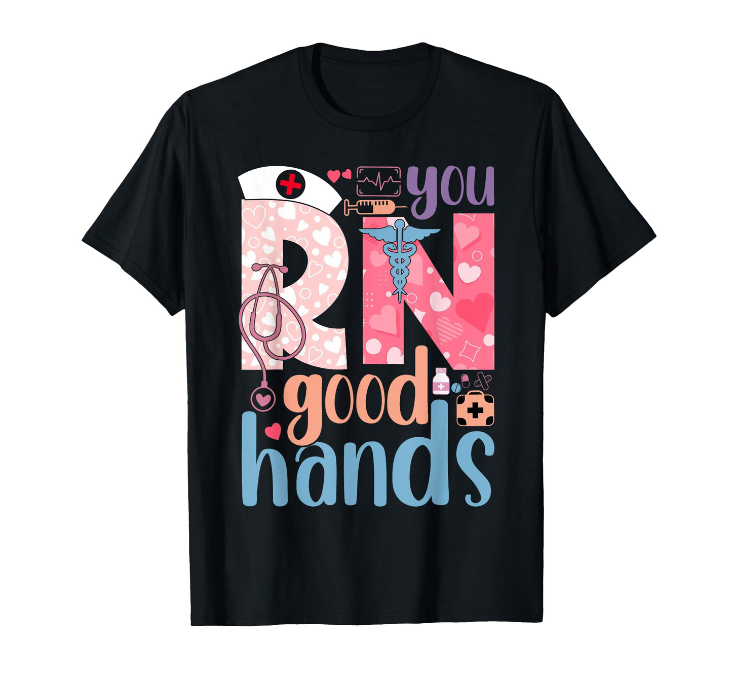 You RN Good Hands Cute Nurse Nursing Student Graduation T-Shirt